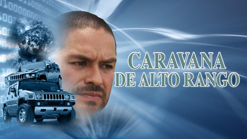 Caravana De Alto Rango