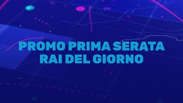 Promo prima serata Rai del giorno