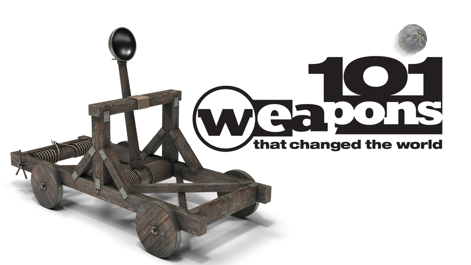 101 Weapons that Changed the World