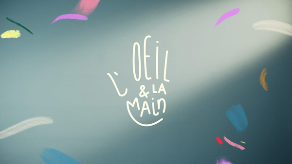 L'œil et la main