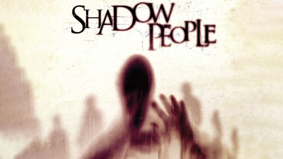 Shadow People