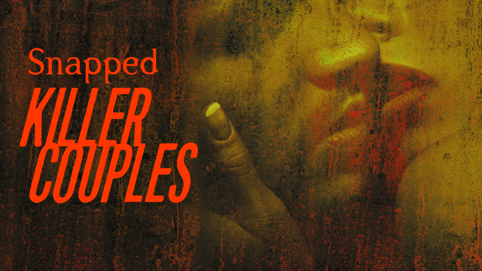 Snapped: Killer Couples
