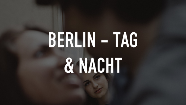 Berlin - Tag & Nacht
