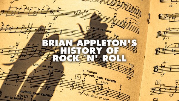 Brian Appleton's History of Rock 'n' Roll