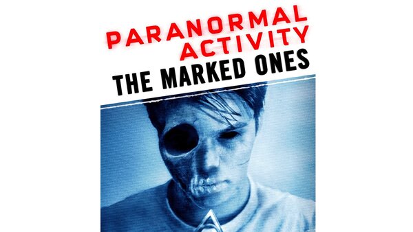Paranormal Activity: The Marked Ones