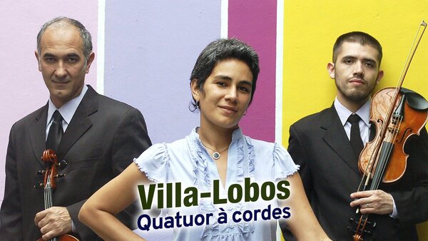 Villa-Lobos - Quatuor à cordes