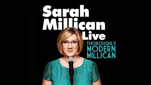 Sarah Millican: Thoroughly Modern Millican Live