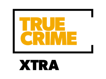 True Crime Xtra