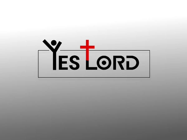 Yes Lord