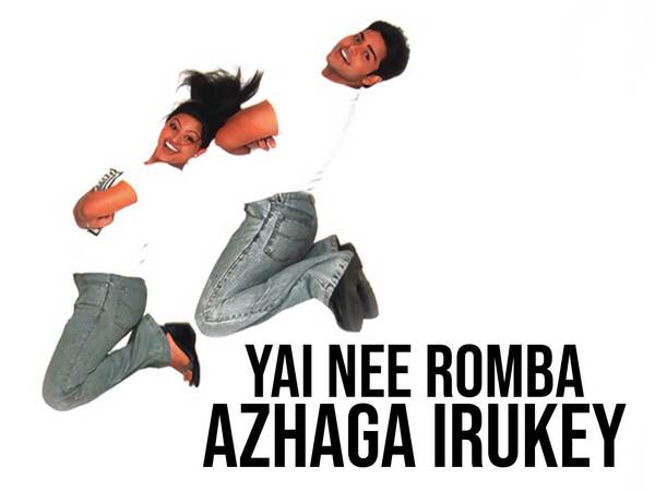 Yai Nee Romba Azhaga Irukey