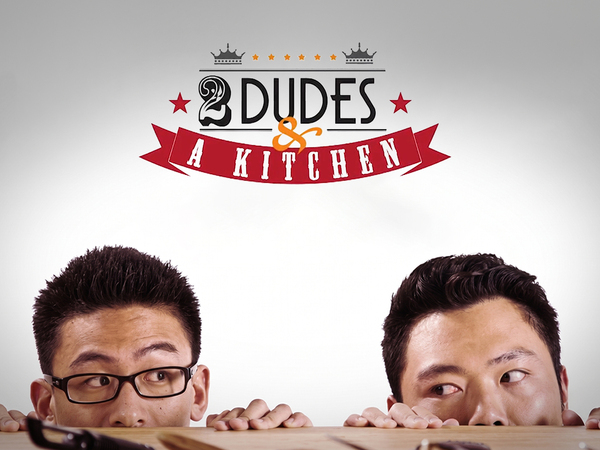 2 Dudes & a Kitchen