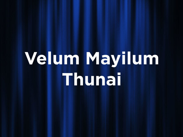 Velum Mayilum Thunai
