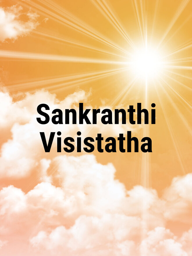 Sankranthi Visistatha