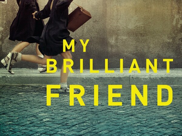 My Brilliant Friend