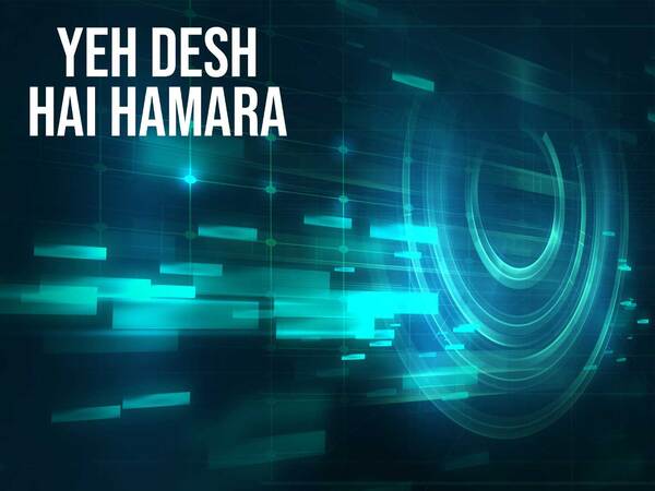 Yeh Desh Hai Hamara