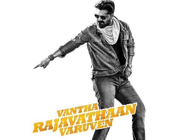 Vantha Rajavathaan Varuven