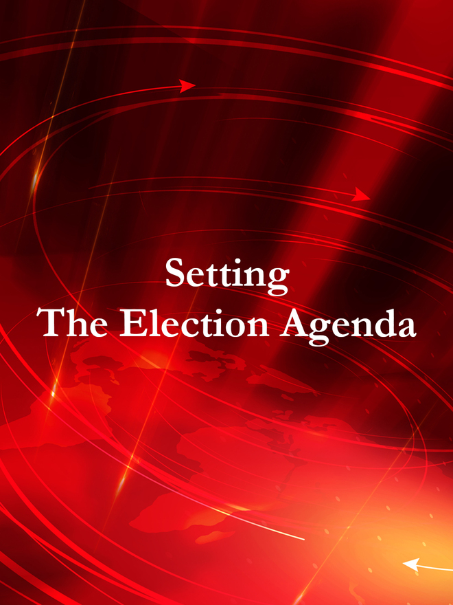 Setting The Election Agenda