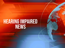 Hearing Impaired News