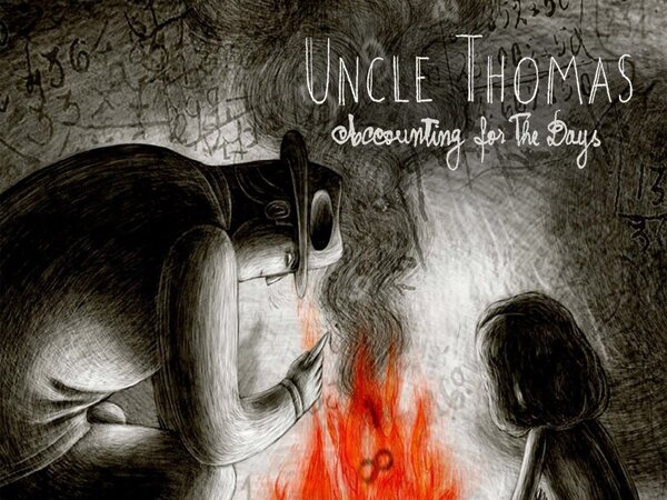 Uncle Thomas, Accounting for the Days