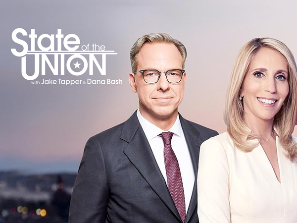 State of the Union With Jake Tapper and Dana Bash