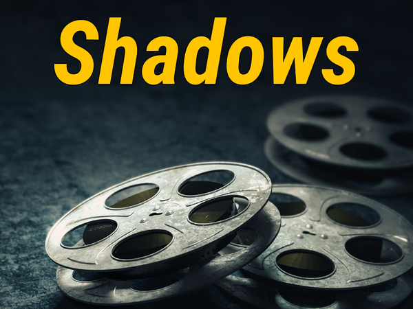 Shadows