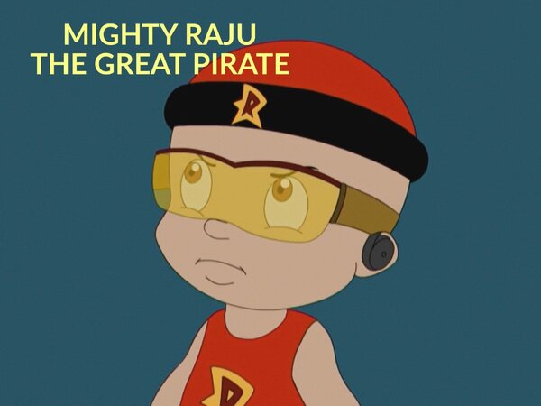 Mighty Raju The Great Pirate