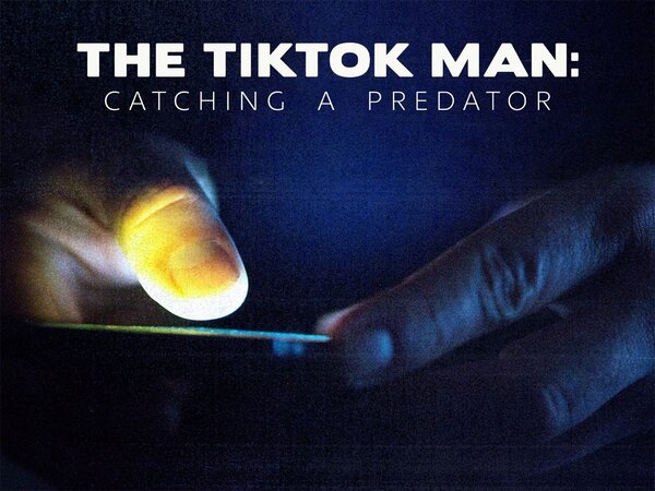 The TikTok Man: Catching a Predator