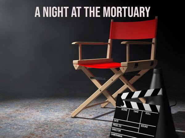 A Night At The Mortuary