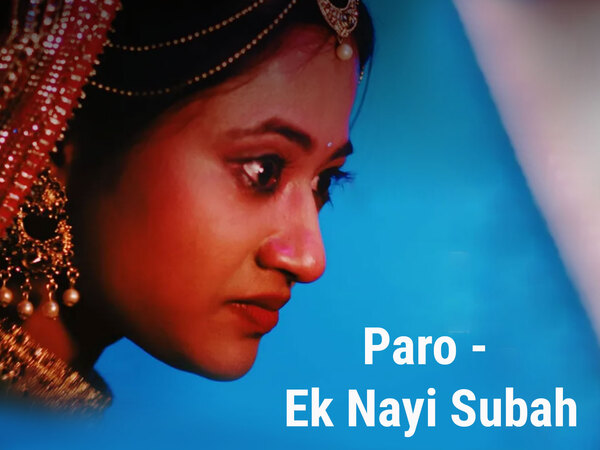 Paro - Ek Nayi Subah