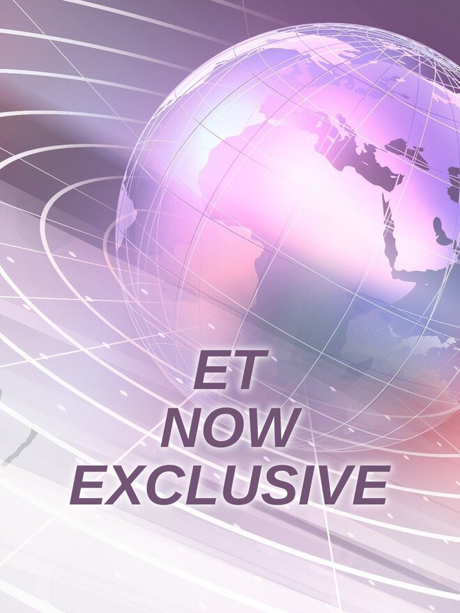 ET Now Exclusive