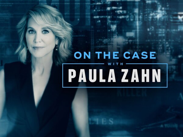 On the Case With Paula Zahn