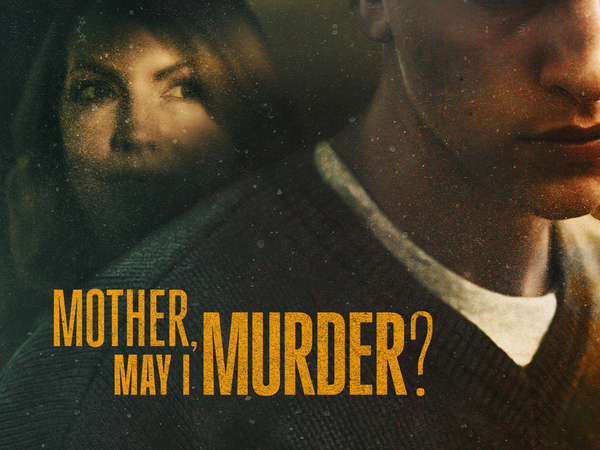 Mother, May I Murder?