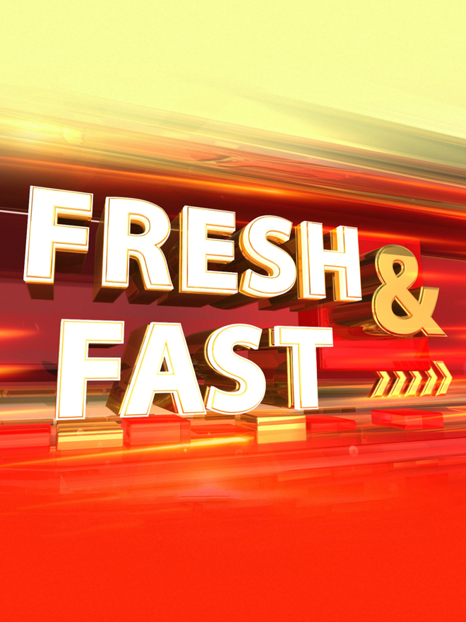 Fresh And Fast