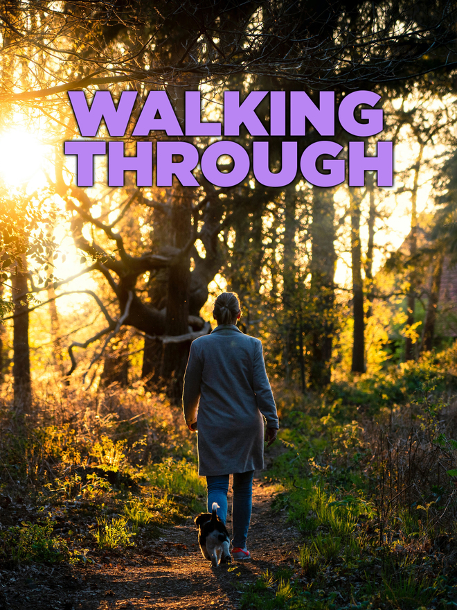 Walking Through