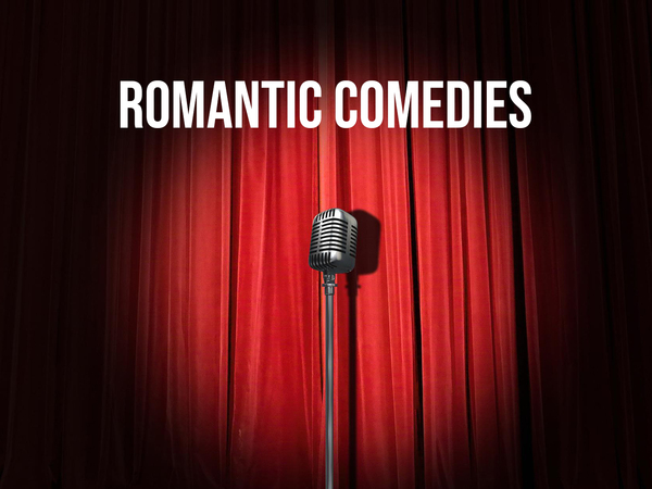 Romantic comedies