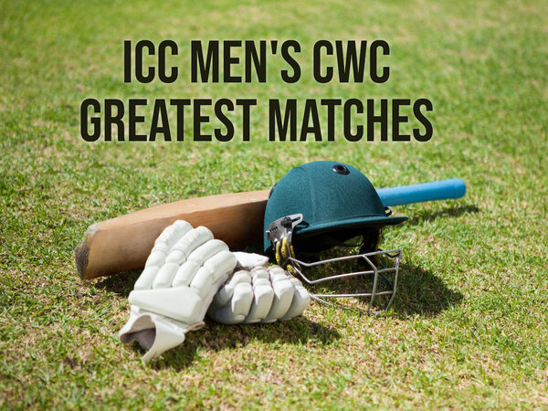 ICC Men's CWC Greatest Matches