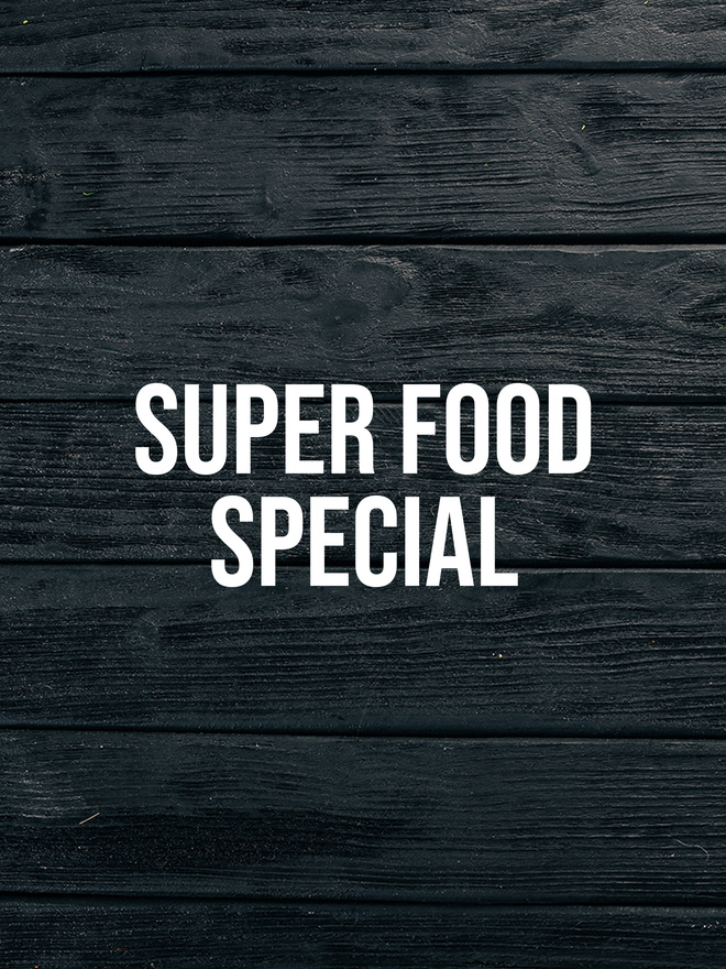 Super Food Special