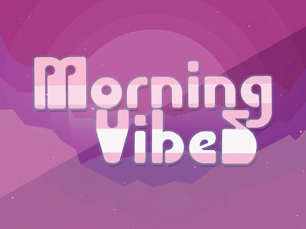 Morning Vibes