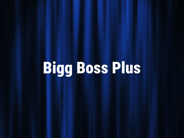 Bigg Boss Plus