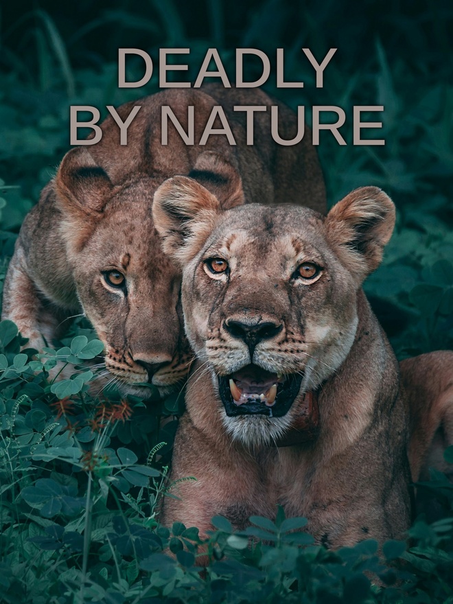 Deadly By Nature