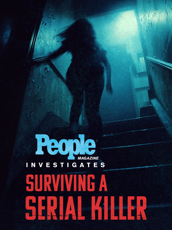 People Magazine Investigates: Surviving a Serial Killer