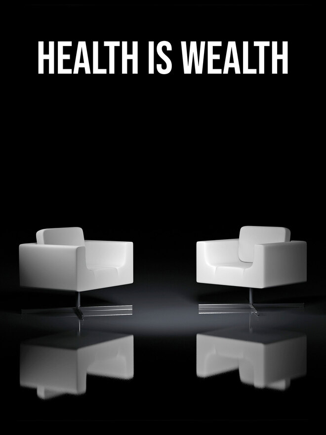 Health Is Wealth