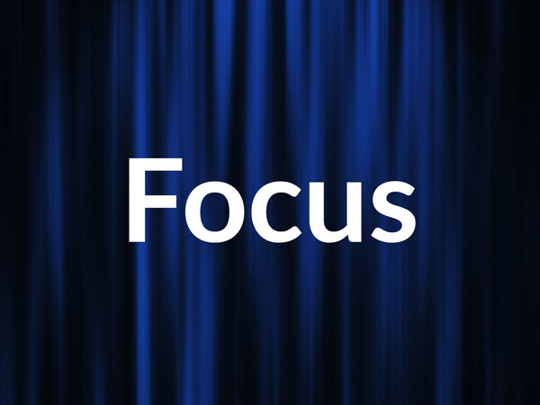 Focus