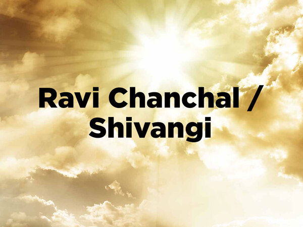 Ravi Chanchal / Shivangi