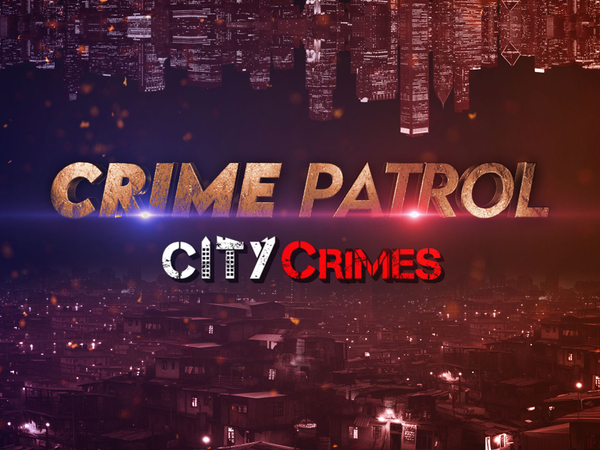 Crime Patrol - City Crimes