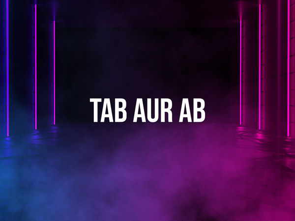 Dosti; Tab Aur Ab