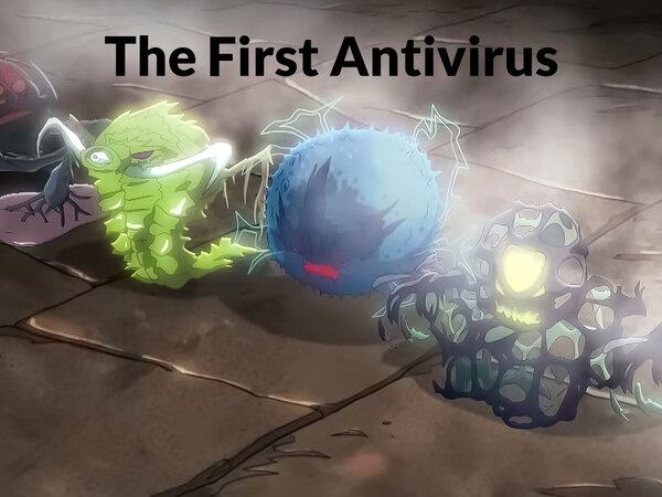 The First Antivirus