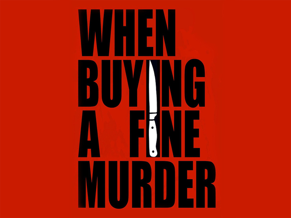 When Buying A Fine Murder