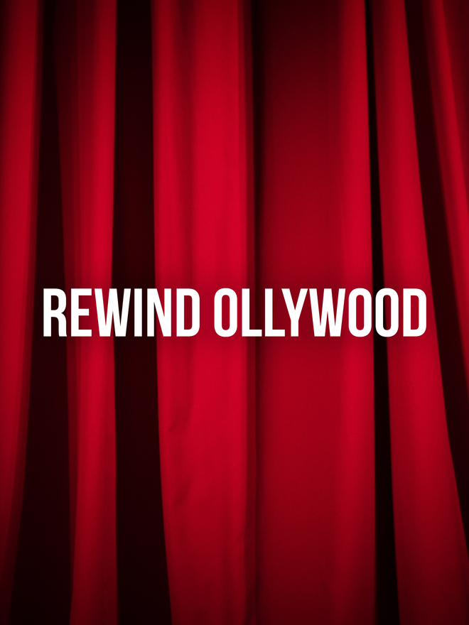 Rewind Ollywood