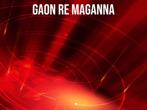 Gaon Re Maganna